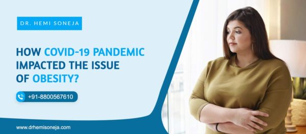 How Covid 19 Pandemic Impacted the issue of obesity?
