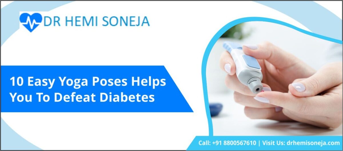 10 Yoga Poses For Defeating Diabetes Dr Hemi Soneja