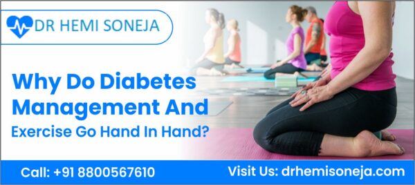 Why Do Diabetes Management And Exercise Go Hand In Hand ?