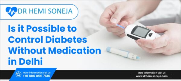 Is it Possible to Control Diabetes Without Medication in Delhi